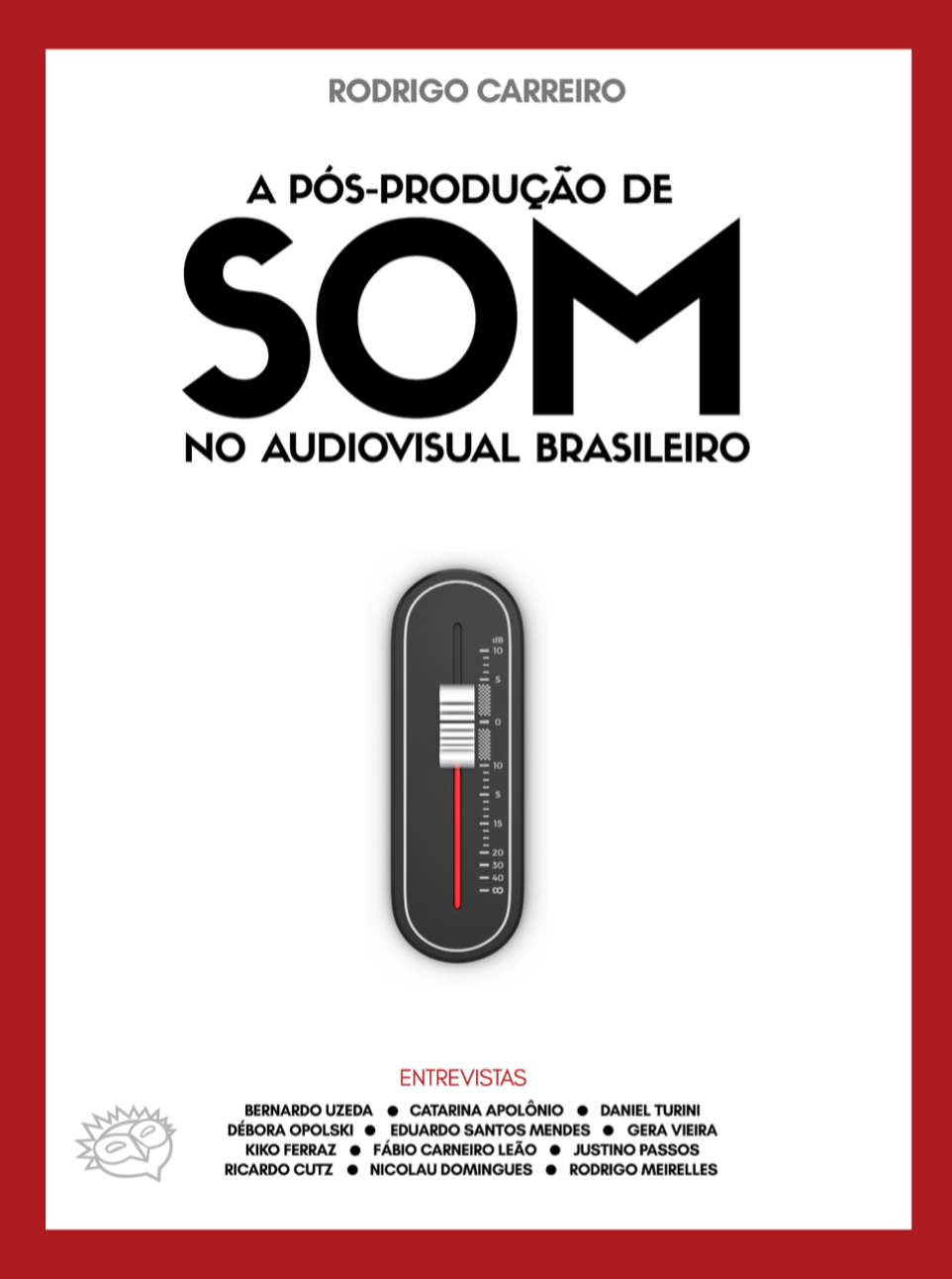 A pós-produção de som no audiovisual brasileiro